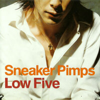 Low Five - Sneaker Pimps & Todd Terry