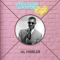 The World Is Waiting for the Sunrise - Al Hibbler