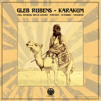Karakum - Gleb Rubens & Ivanshee
