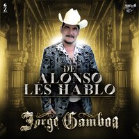 De Alonso Les Hablo - Jorge Gamboa