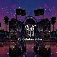 Dj Gelutan Siduri - Victor