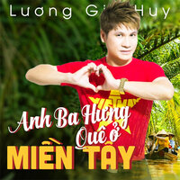 Anh ở đầu sông em cuối sông - Lương Gia Huy