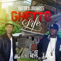 Ghetto Life - Butta & Jadakiss