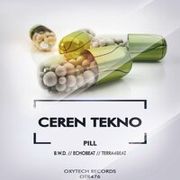 Pill - Ceren Tekno & Echobeat