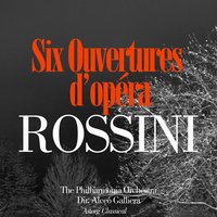 Il Signor Bruschino, Ouverture - Alceo Galliera & The Philharmonia Orchestra, Alceo Galliera