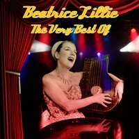 I Apologise - Beatrice Lillie