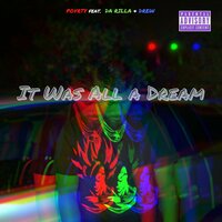 It was just a dream - PovrtyKid & Da Rilla & Drew