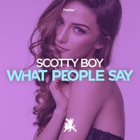 What People Say - Scotty Boy