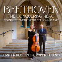 Sonata No. 5 in D Major, Op. 102 No. 2: II. Adagio con molto sentimento d’affetto - Jennifer Kloetzel & Robert Koenig & Ludwig van Beethoven