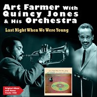 Someone to Watch Over Me - Art Farmer & Quincy Jones Orchestra