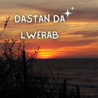 Dastan Da Lwerab - Ilyas Khan