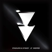 Deeper - Stadiumx & Syskey