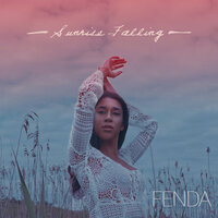 Sunrise Falling - FENDA