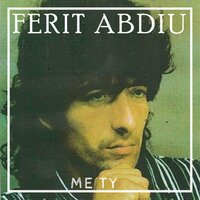 Gjithe per mua - Ferit Abdiu