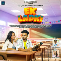 Ek Ladki - MANOJ SAHRI & ROMA Singh
