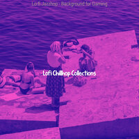 Lofi Jazz-hop Soundtrack for Streaming - Lofi Chillhop Collections