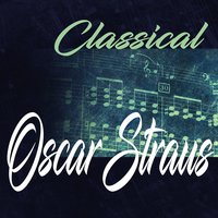 Ein Walzertraum: IX. - Orchestra of the Viennese Volksoper & Franz Bauer Theussl & Franz Bauer-Theussl & Оскар Штраус