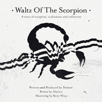 Waltz Of The Scorpion - Tremor & Alarico
