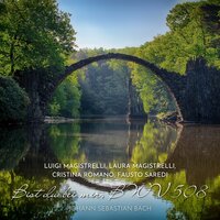 Bist du bei mir, BWV 508 - Luigi Magistrelli & Laura Magistrelli & Cristina Romanò & Fausto Saredi & Johann Sebastian Bach