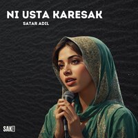 Ni Usta Karesak - Satar Adil