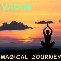 Magical Journey - VADIM
