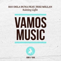 Raining Light - Rio Dela Duna & Da Funk Junkies & Tesz Millan