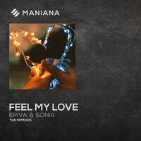 Feel My Love - Sonia & Eriva & Mike D' Jais
