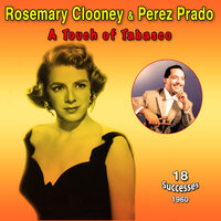 Allways in My Heart - Rosemary Clooney & Perez Prado
