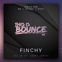 All In - MC Finchy & Jenny Jones & DJ Nesket