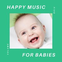 Happy Music for Babies,  56 - Happy-Music-For-Babies