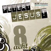 Im Herzen ein Lied - Feiert Jesus! & Tina Rink