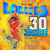 Wir sind nicht alt (...seh'n nur so aus) - Lollies
