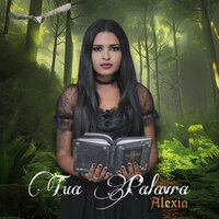 Tua Palavra - Alexia