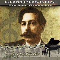 Goyescas Suite: II. Coloquio en la reja - José Pedro García & Энрике Гранадос