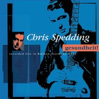 Catch That Train - Chris Spedding