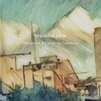 beautiful view - Beaumont & Catching Gravitons