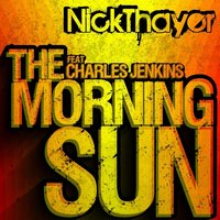 Morning Sun - Nick Thayer & Charles Jenkins