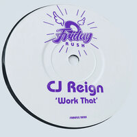 Work That - CJ Reign