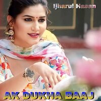 AK DUKHA BAAJ - Ijharul Hasan & Najakat Singer