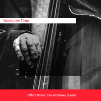 Confirmation - Clifford Brown & The Art Blakey Quintet