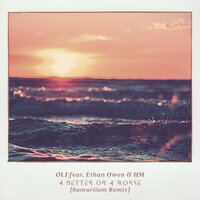 4 Better or 4 Worse - Oli & Ethan Owen & Hm & Samuriium