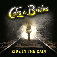 Ride in the Rain - Cars & Brides & Lyane Leigh