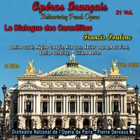 Le Dialogue des Carmélites, Acte II, Scène 2: Que se passe-t-il ? - Франсис Пуленк & Regine Crespin & Rita Gorr & Liliane Berton