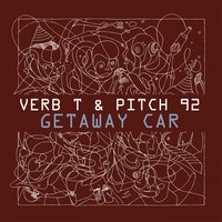 Getaway Car - Verb T