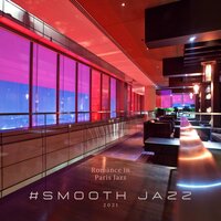 I Love Paris - Smooth Jazz