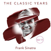 I Gotta Right to Sing the Blues - Frank Sinatra