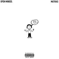 Open Minded. - Mathias