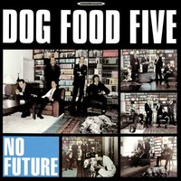 The Itch Starts Hurting - Dog Food Five