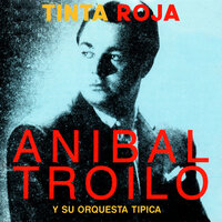Sin Palabras - Aníbal Troilo & Alberto Marino