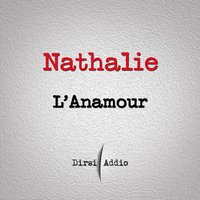 L'anamour - Nathalie